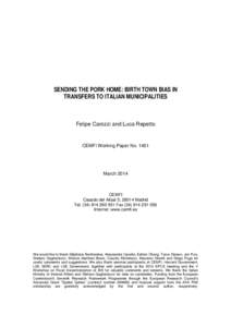 SENDING THE PORK HOME: BIRTH TOWN BIAS IN TRANSFERS TO ITALIAN MUNICIPALITIES Felipe Carozzi and Luca Repetto  CEMFI Working Paper No. 1401