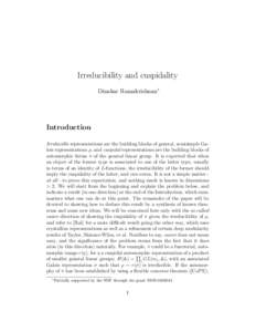 Irreducibility and cuspidality Dinakar Ramakrishnan∗ Introduction Irreducible representations are the building blocks of general, semisimple Galois representations ρ, and cuspidal representations are the building bloc