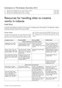 Centrepiece to The Indexer, December 2015 C1	 Resources for handling titles to creative works in indexes C6	 Resources for handling personal names in indexes C11	 Resources for handling corporate names in indexes  Lin