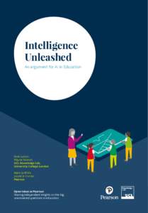 Intelligence Unleashed An argument for AI in Education Rose Luckin Wayne Holmes