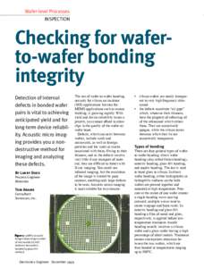Wafer-level Processes INSPECTION Checking for waferto-wafer bonding integrity Detection of internal