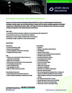 G OV E R N M E N T C O N T R AC T I N G  G o v e r n m e n t C o n t ra c t i n g ° I n d u st r y Pe rs p e c t i v e Success in the Government Contracting industry depends not only on sound management and busi