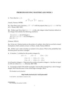 PROBLEM SOLVING MASTERCLASS WEEK 3 1. Prove that for n ≥ 2, 2 · 2·