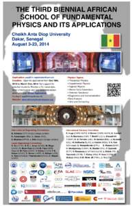 THE THIRD BIENNIAL AFRICAN SCHOOL OF FUNDAMENTAL PHYSICS AND ITS APPLICATIONS Cheikh Anta Diop University Dakar, Senegal August 3-23, 2014