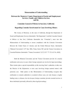 Memorandum of Understanding Between the Monterey County Department of Social and Employment Services, Family and Children Services and the Consulate General of México in San José, California Regarding Consular Involvem