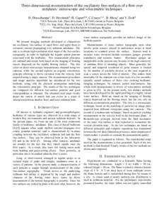 Three-dimensional reconstruction of the oscillatory free-surfaces of a flow over antidunes: stereoscopic and velocimetric techniques D. Douxchamps1 , D. Devriendt2 , H. Capart2;3 , C.Craeye1;4 , B. Macq1 and Y. Zech2 1 U