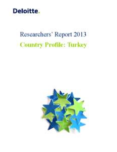 Researchers’ Report 2013 Country Profile: Turkey TABLE OF CONTENTS 1.
