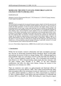 AGD Landscape & Environment159.  MODELLING THE EFFECTS OF LONG-TERM URBAN LAND USE CHANGE ON THE WATER BALANCE DAGMAR HAASE Helmholtz Centre for Environmental Research – UFZ; Permoserstr. 15; DL