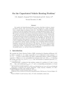 On the Capacitated Vehicle Routing Problem∗ T.K. Ralphs†, L. Kopman‡, W.R. Pulleyblank§, and L.E. Trotter, Jr.¶ Revised December 17, 2001 Abstract We consider the Vehicle Routing Problem, in which a fixed fleet o