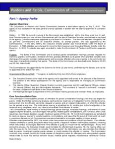 Pardons and Parole, Commission of  Performance Measurement Report Part I – Agency Profile Agency Overview