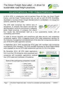 The Green Freight Asia Label – A driver for sustainable road freight practices. www.greenfreightasia.org | E-Mail:  In 2014, GFA, in collaboration with its partners Clean Air Asia, the Smart Fr