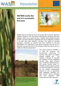 Newsletter 1 Development of improved perennial non-food biomass and bioproduct crops for water-stressed environments 10 December 2013 WATBIO marks the end of a successful