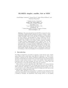 BLAKE2: simpler, smaller, fast as MD5 Jean-Philippe Aumasson1 , Samuel Neves2 , Zooko Wilcox-O’Hearn3 , and Christian Winnerlein4 1  4