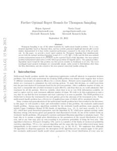 Further Optimal Regret Bounds for Thompson Sampling Navin Goyal  Microsoft Research India  arXiv:1209.3353v1 [cs.LG] 15 Sep 2012