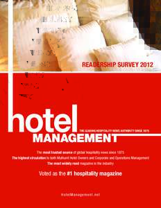 Readership SurveyThe leading hospitality news authority since 1875 The most trusted source of global hospitality news since 1875 The highest circulation to both Multiunit Hotel Owners and Corporate and Operations 