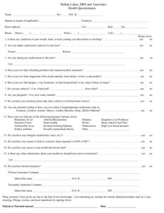 Nathan Lukes, DDS and Associates Health Questionnaire Name _________________________________ Sex _____ D.O. B. ___________________ Spouse or parent (if applicable) _______________________________ Employer _______________