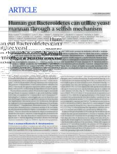 ARTICLE  doi:nature13995 Human gut Bacteroidetes can utilize yeast mannan through a selfish mechanism
