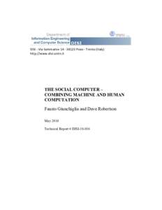   DISIͲViaSommarive14Ͳ38123PovoͲTrento(Italy) http://www.disi.unitn.it  THE SOCIAL COMPUTER –