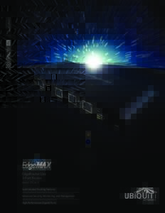 Datasheet  EdgeRouter Lite 3-Port Router Model: ERLite-3 Sophisticated Routing Features