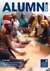 Alumni Issue 30 • Summer 2011 In this issue: •	New Alumni Association President •	Maternal and Child Health