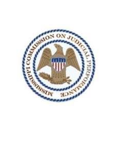 MISSISSIPPI COMMISSION ON JUDICIAL PERFORMANCE POLICIES AND PROCEDURES, Effective October 7, 2016 Accepted by the Full Commission on October 7, 2016, vacating any and all policies and procedures heretofore enacted., PUR