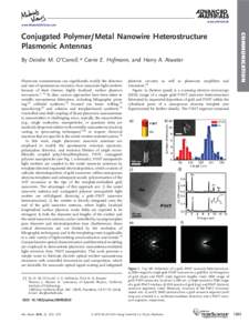 www.advmat.de www.MaterialsViews.com By Deirdre M. O’Carroll,* Carrie E. Hofmann, and Harry A. Atwater  Plasmonic nanoantennas can significantly modify the direction