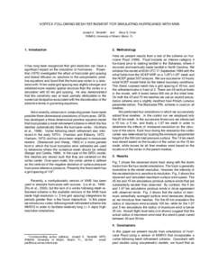 VORTEX-FOLLOWING MESH REFINEMENT FOR SIMULATING HURRICANES WITH MM5 Joseph E. Tenerelli and Shuyi S. Chen RSMAS, University of Miami, Miami, FL  1. Introduction