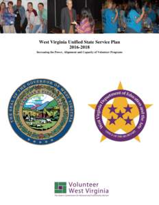 West Virginia Unified State Service PlanIncreasing the Power, Alignment and Capacity of Volunteer Programs What is National Service? The Corporation for National and Community Service (CNCS) is a federal agen