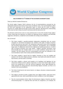 WUC STATEMENT AT 6TH SESSION OF THE UN FORUM ON MINORITY ISSUES Thank you Mr/Ms President/Chairperson, The World Uyghur Congress (WUC) welcomes the list of recommendations presented by the Independent Expert for this Ses