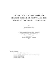 TAUTOLOGICAL BUNDLES ON THE HILBERT SCHEME OF POINTS AND THE NORMALITY OF SECANT VARIETIES by Brooke Susanna Ullery