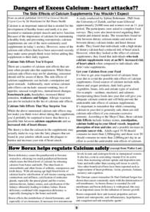 The Side Effects of Calcium Supplements You Wouldn’t Expect From an article publishedin General Health Urgent Care by Dr Marchione for Bel Marra Health A study conducted by Sabine Rohrmann , PhD from the Univ