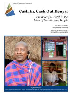 FINANCIAL SERVICES ASSESSMENT  Cash In, Cash Out Kenya: The Role of M­PESA in the   Lives of Low­Income People GUY STUART, Ph.D.