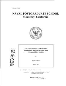 NPS-OR[removed]NAVAL POSTGRADUATE SCHOOL Monterey, California  The Use of Survival Analysis in the