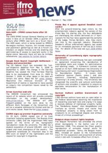 Volume 12 – Number 3 - May[removed]Oslo AGM – IFRRO comes home after 25 years The 2009 IFRRO Annual General Meeting will take place in Oslo on 22 October 2009, a quarter of a