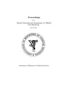 Proceedings of the Second International Symposium on Official Law Reporting July 30, 2004