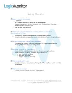 Set Up Checklist þ SELECT A COLLECTOR MACHINE. • • • •