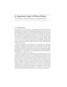 A Quantum Logic of Down Below P. D. Bruza and D. Widdows and John Woods 1  Introduction