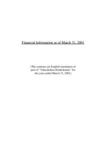 Financial Information as of March 31, The contents are English translation of part of 