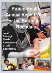 Public Health Annual Report 2008 for the Borough of Rochdale Joint Strategic