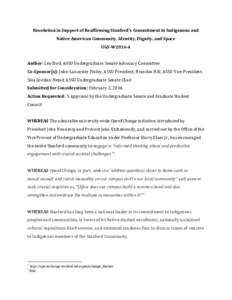 Resolution in Support of Reaffirming Stanford’s Commitment to Indigenous and  Native American Community, Identity, Dignity, and Space  UGS​ ­W2016​ ­4   