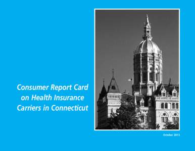 2015 Consumer Report Card on Health Insurance Carriers in Connecticut