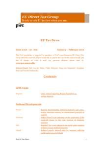 EU Tax News Issue 2016 – nr. 002 January – FebruaryThis PwC newsletter is prepared by members of PwC’s pan-European EU Direct Tax
