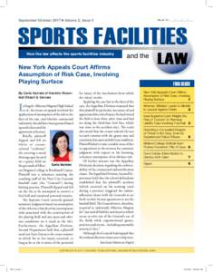 September-October 2017 l Volume 2, Issue 3  Route To: ____/____/____/____ How the law affects the sports facilities industry