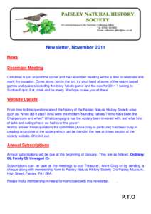 Newsletter, November 2011 News December Meeting Christmas is just around the corner and the December meeting will be a time to celebrate and mark the occasion. Come along, join in the fun, try your hand at some of the na