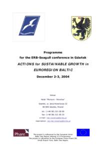 Programme for the ERB-Seagull conference in Gdańsk ACTIONS for SUSTAINABLE GROWTH in EUROREGION BALTIC December 2-3, 2004