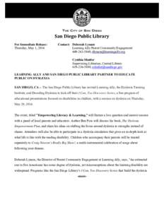 San Diego Public Library For Immediate Release: Thursday, May 1, 2014 Contact: Deborah Lynam Learning Ally Parent Community Engagement
