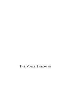 The Voice Thrower  Also by Tim Allen Poetry Texts for a Holy Saturday (Phlebas, 1995) The Cruising Duct (Maquette, 1998)