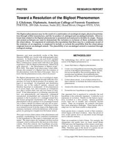PHOTEK  RESEARCH REPORT Toward a Resolution of the Bigfoot Phenomenon J. Glickman, Diplomate, American College of Forensic Examiners