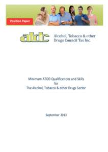 Position Paper  Minimum ATOD Qualifications and Skills for The Alcohol, Tobacco & other Drugs Sector
