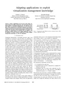 Adapting applications to exploit virtualization management knowledge Vitalian A. Danciu Alexander Knapp